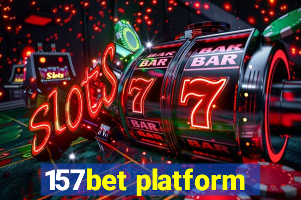 157bet platform